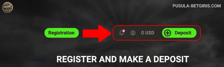 Register and Make a Deposit pusulabet